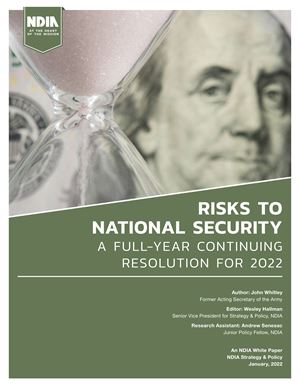 Risks to National Security: A Full Year Continuing Resolution For 2022